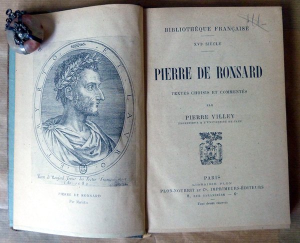 Pierre de Ronsard. Textes Choisis et Commentés par Pierre Villey.