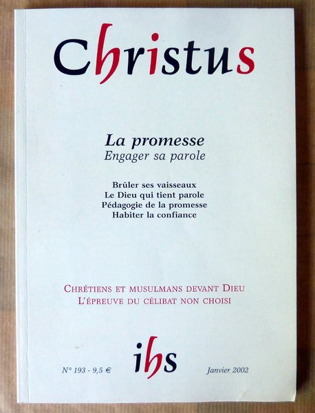 Chrhistus. Revue de formation spirituelle. La promesse. Engager sa Parole. …