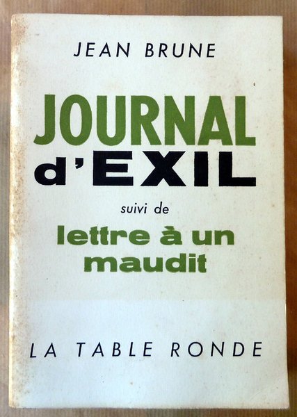 Journal d'Exil suivi de Lettre à un Maudit.