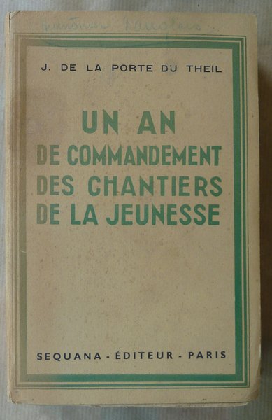Un an de commandement des chantiers de la Jeunesse.