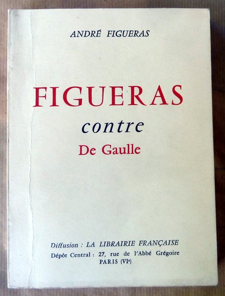 Contre De Gaulle.