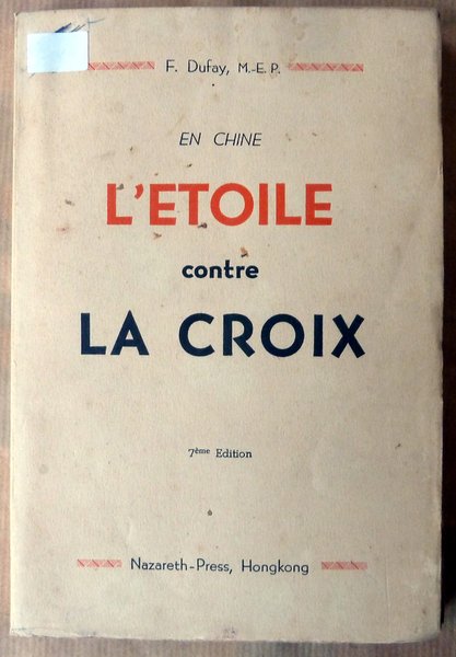 En Chine L'Etoile contre La Croix.