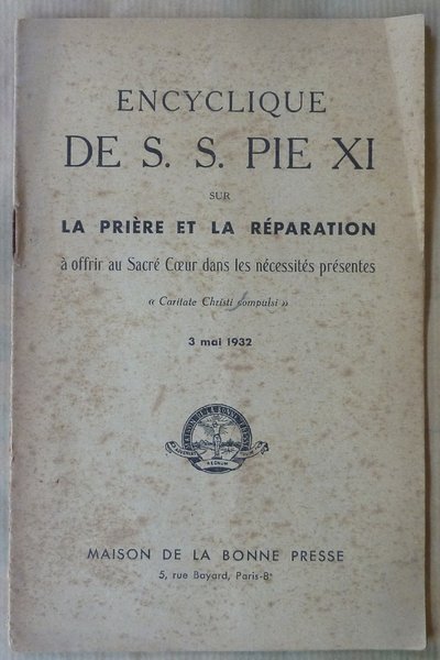 Encyclique de S.S. Pie XI sur La Prière et la …
