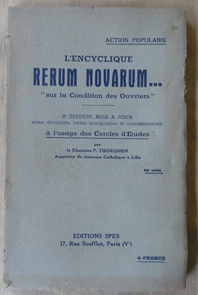 L'Encyclique Rerum Novarum. "sur la condition ouvrière"