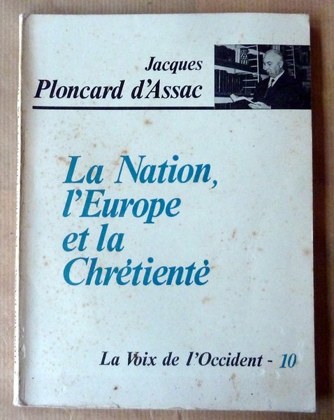 La Nation, L'Europe et la Chrétienté.