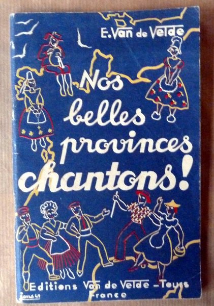 Nos Belles Provinces Chantons!