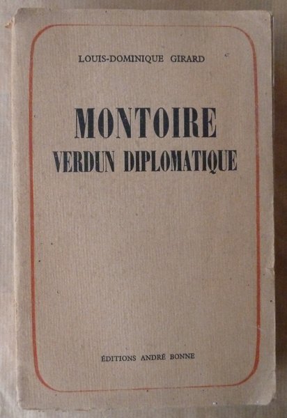 Montoire Verdun diplomatique. Le Secret du Maréchal.