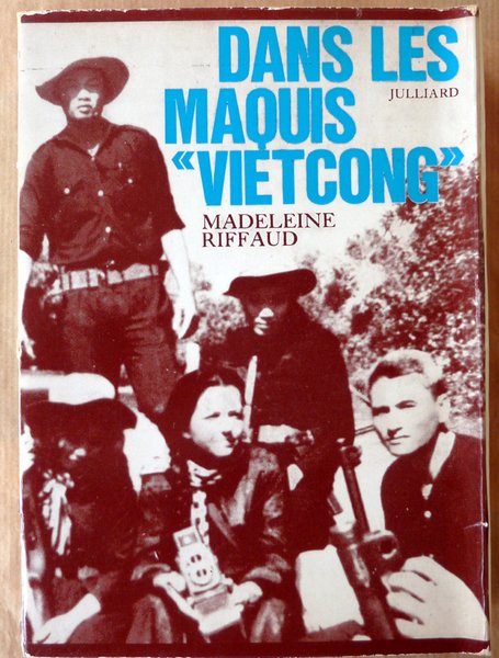 Dans Les Maquis Vietcong.