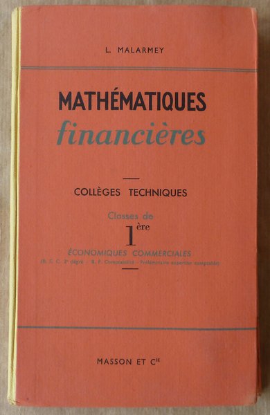 Mathématiques Financières. Collèges Techniques. Classes de première économiques et commerciales.