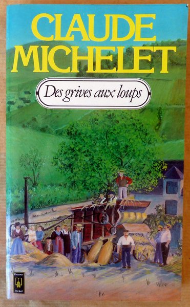 Des Grives aux Loups et Des Grives aux Loups 2 …