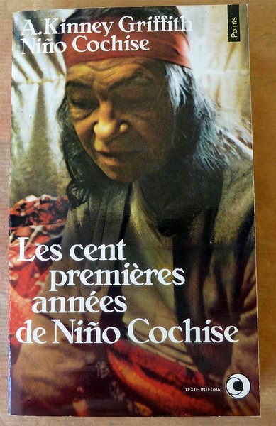 Les Cent Premières années de Nino Cochise.