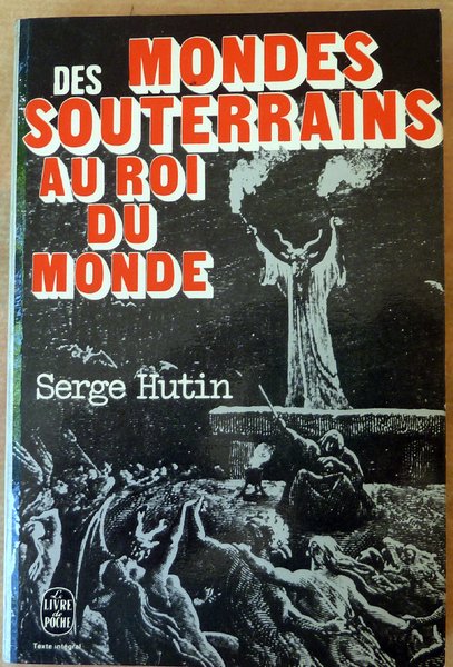 Des Mondes Souterrains au Roi du Monde.