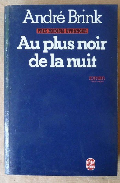 Au Plus Noir de La Nuit.