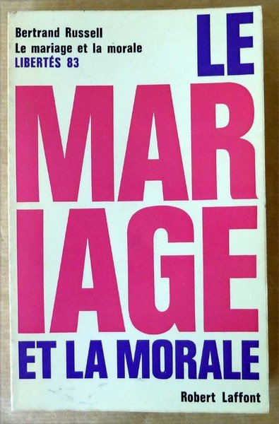 Le Mariage et La Morale. Libertés 83.