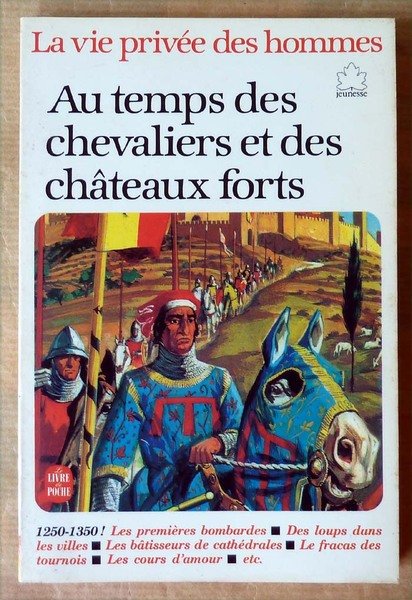 La Vie Pivée des Hommes "Au Temps des Chevaliers et …