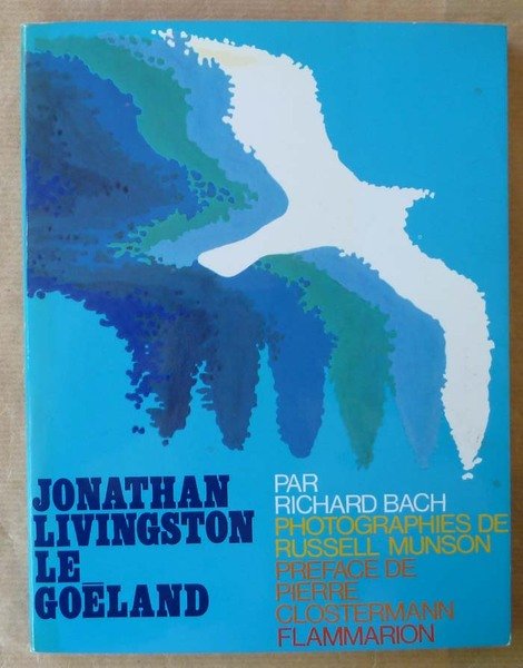 Jonathan Livingston Le Goëland. Photographies de Russel Munson.