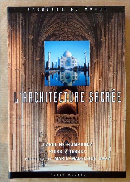 L'Architecture Sacrée. Postface de marie-Madeleine Davy.