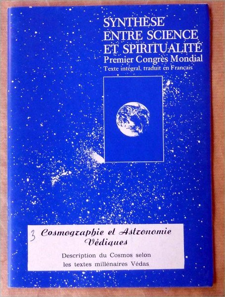 Synthèse entre Science et Spiritualité. Premier Congrès Mondial; Texte intégral …