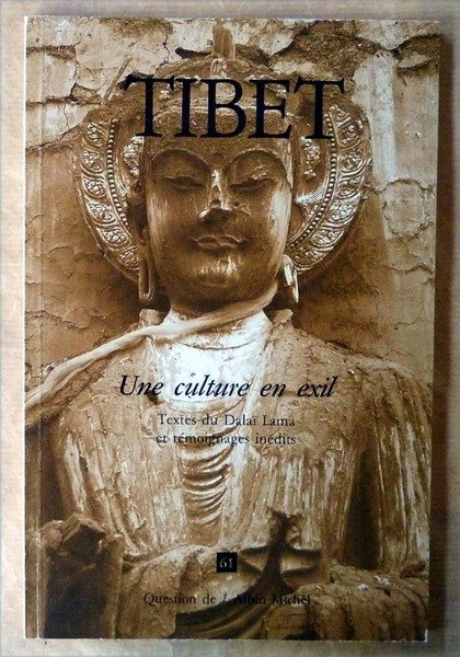 Tibet. Une Culture en Exil. Textes du Dalaï lama et …