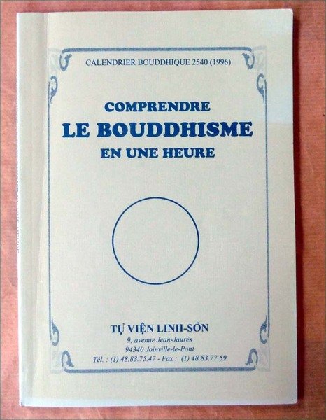 Comprendre Le Bouddhisme en Une Heure.