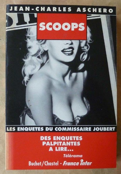 Scoops. Les Enquêtes du Commissaire Joubert.