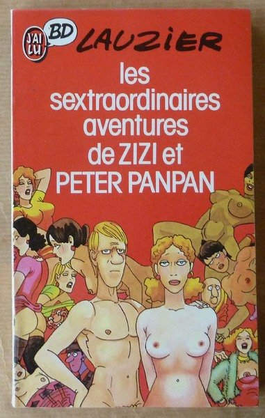 Les Sextraordinaires Aventures de ZIZI et Peter Panpan.