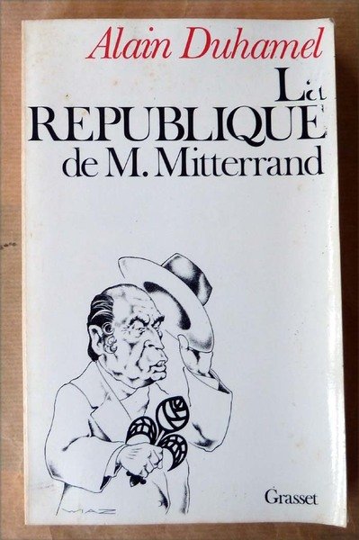 La république de M. Mitterrand;