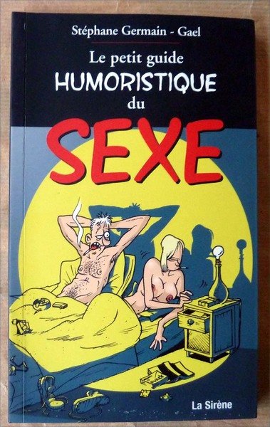 Le Petit Guide humoristique du Sexe.