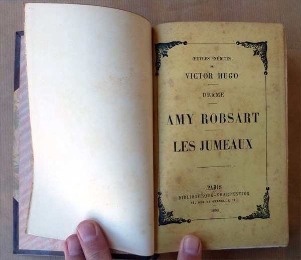 Oeuvres Inédites de Victor Hugo. Drame. Amy Robsart. Les Jumeaux.