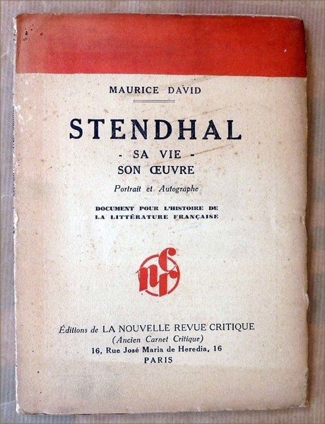 Stendhal. Sa Vie. Son Oeuvre. Portrait et autographe.