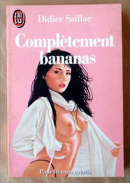 Complètement Bananas.