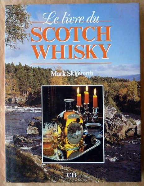 Le Livre du Scotch Whisky.