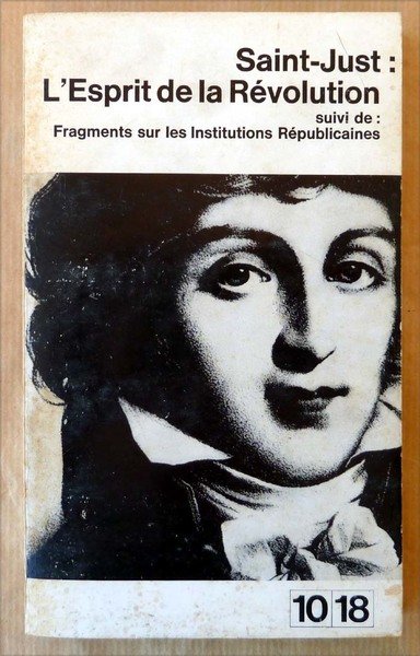 L'Esprit de La Révolution; suivi de Fragments sur les Institutions …