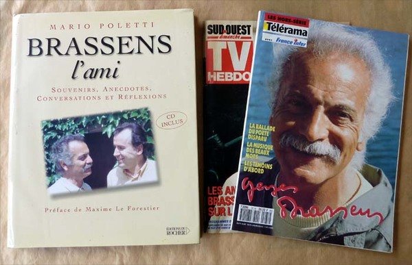 Brassens L'Ami. Souvenirs, Anecdotes, Conversations et Réflexions. Préface de Maxime …