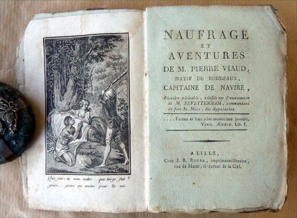 Naufrage et Aventures de M. Pierre Viaud, natif de Bordeaux, …