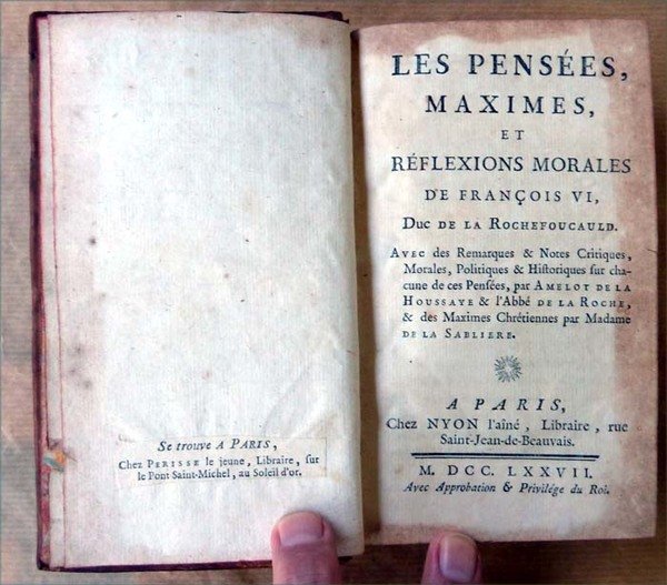 Les Pensées, Maximes, et Réflexions Morales de François VI. Avec …