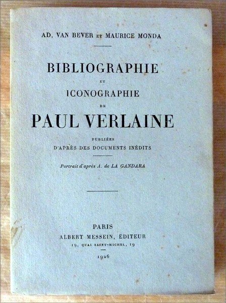 Bibliographie et Iconographie de Paul Verlaine, publiées d'après des documents …