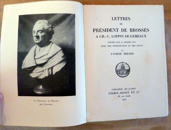 Lettres du Président De Brosses à CH.-C. Loppin De Gémeaux. …