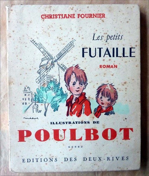 Les Petits Futaille. Roman. Illustrations de Poulbot.