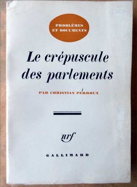 Le Crépuscule des Parlements.