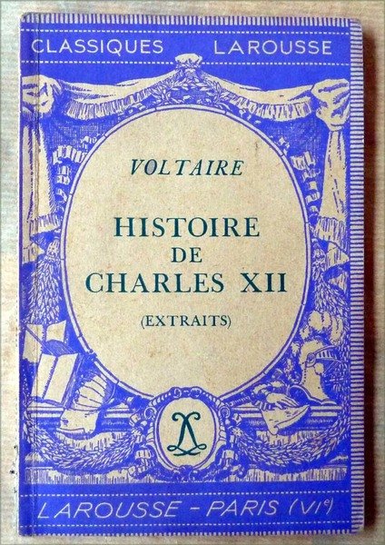 Histoire de Charles XII. (Extraits).