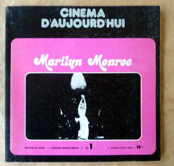 Cinéma D'Aujourd'hui . Marilyn Monroë. N°1 Nouvelle série. Mars/avril 1975.