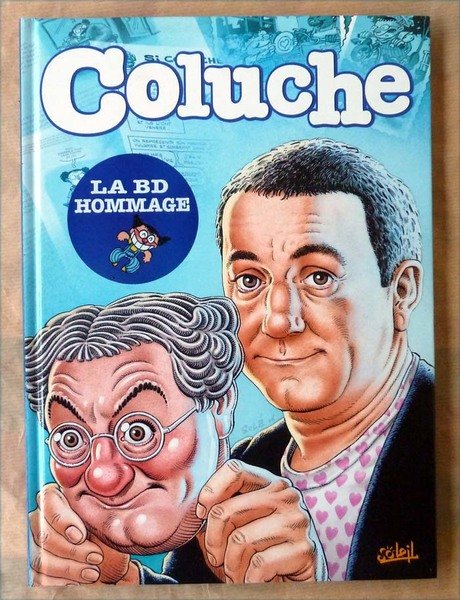 Coluche. La BD Hommage.