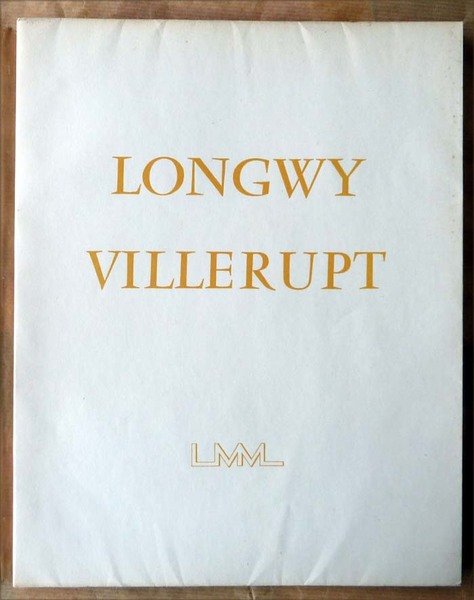 Longwy Villerupt.