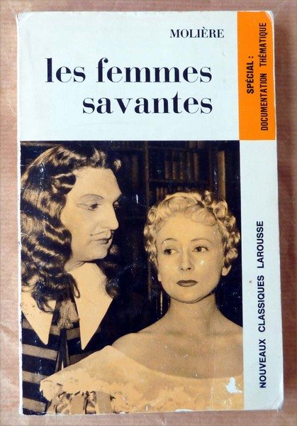 Les Femmes savantes.