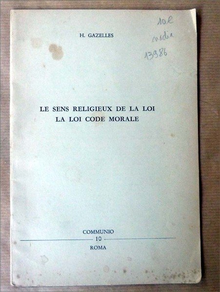 Le Sens Religieux de La Loi. La Loi Code Moral. …