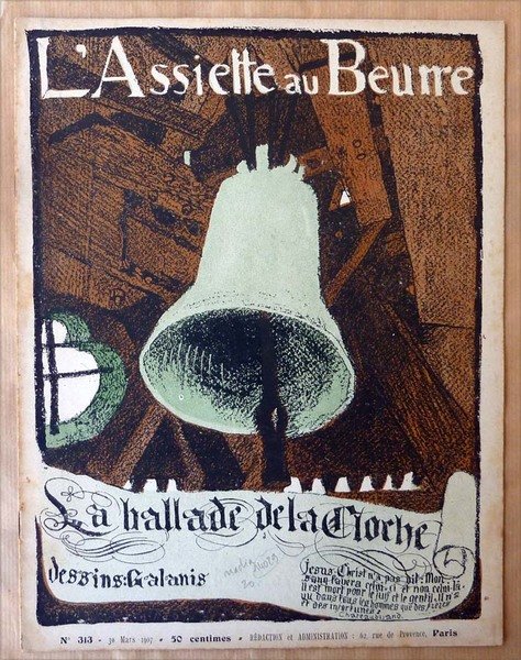 L'Assiette au Beurre. La ballade de La Cloche. N°313.