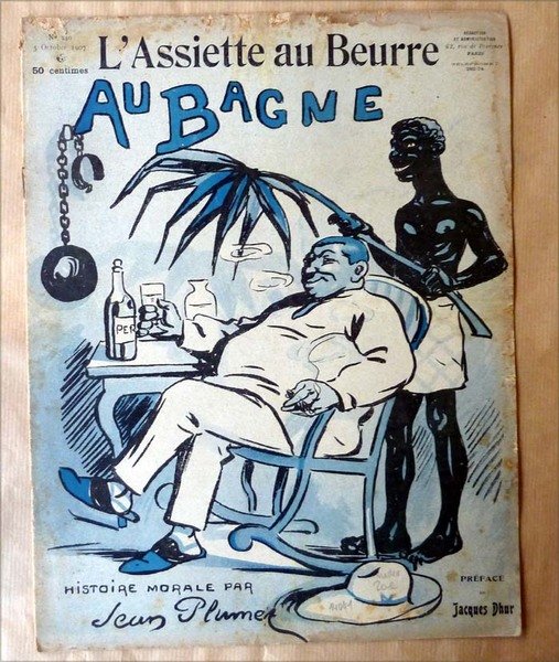 L'Assiette au Beurre. Au Bagne, Histoire Morale. N°340.