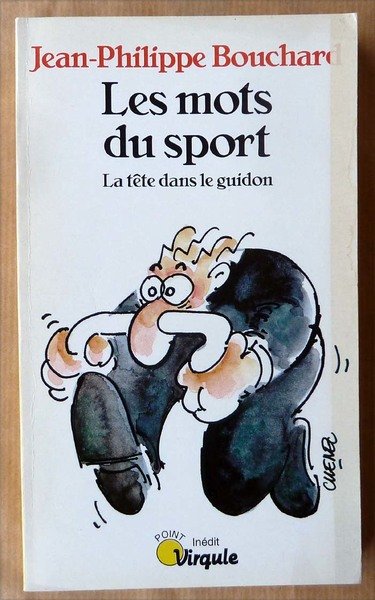 Les Mots du Sport. La Tête dans le Guidon.