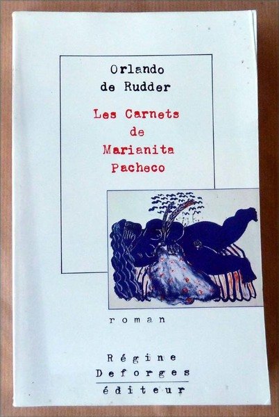 Les Carnets de Marianita Pacheco.